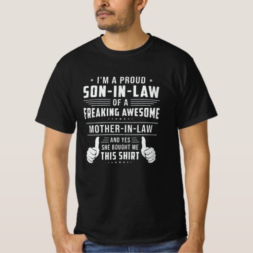 Best Son In Law Son Freaking Proud Gift Idea T_Shirt