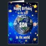 Best Son In The World Birthday Cards<br><div class="desc">Celebrate your son with a cosmic twist! This card features a breathtaking view of Earth from space,  with the heartfelt message,  "Happy Birthday to the best son in the world." A perfect way to show how much he means to you—no matter the distance,  he’s always your number one.</div>