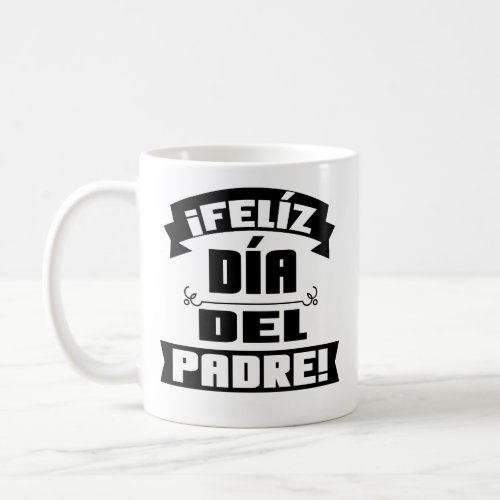 Best Spanish Dad Fathers Day Coffee Mug Gift