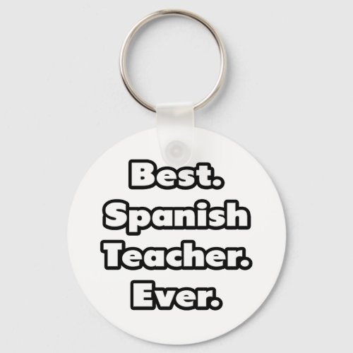 Best Spanish Teacher Ever Keychain