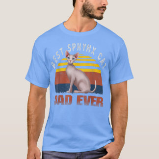 Best Sphyn Dad Ever Funny Hairless Cat Owner  T-Shirt