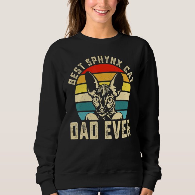 Best Sphynx Cat Dad Ever   Cat   Father Mens Sweatshirt (Front)