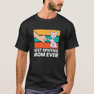 Best Sphynx Mom Ever Hairless Cat Love Sphynx Cats T-Shirt