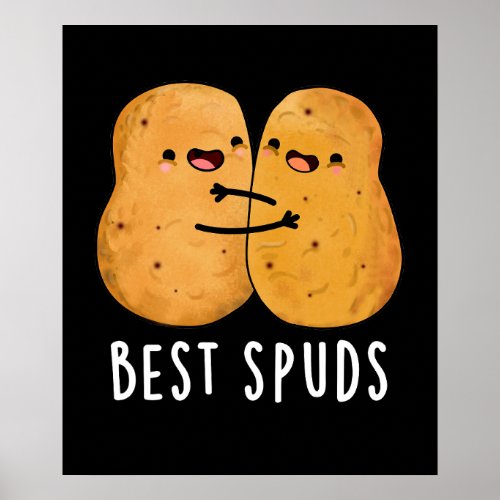 Best Spuds Funny Best Buddies Potato Pun Dark BG Poster