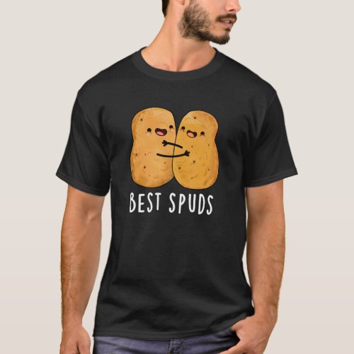 Best Spuds Funny Best Buddies Potato Pun Dark BG T_Shirt