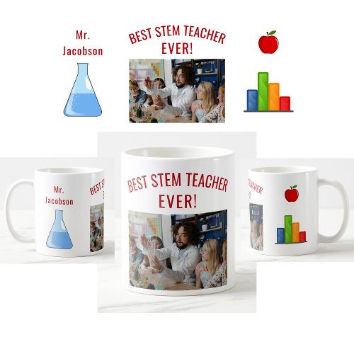 Best STEM Teacher Ever Name Photo Appreciation Coffee Mug