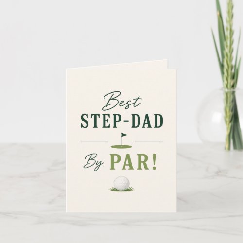 Best Step-Dad By Par Golf Stepfather Greeting Card