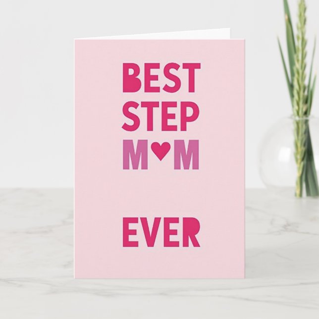 Best Step Mom Ever Card (Front)