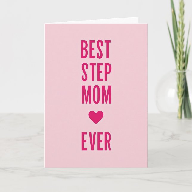 Best Step Mom Ever Pink Heart Card (Front)