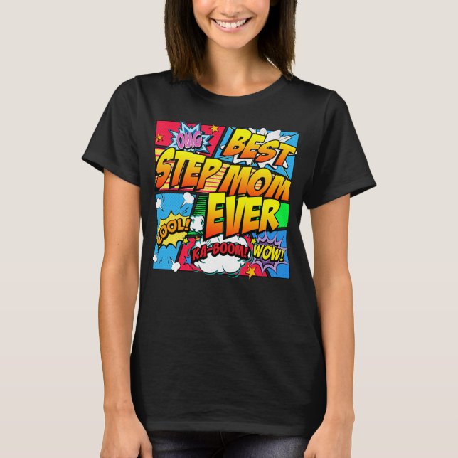 Best Step Mom Ever T-Shirt (Front)