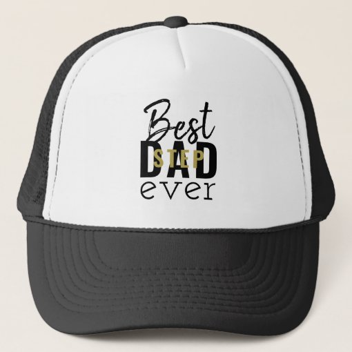Best Stepdad Ever Black and Gold Typography Trucker Hat | Zazzle