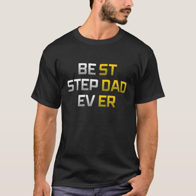 Best Stepdad Ever Family  Cool Step Dad T-Shirt (Front)