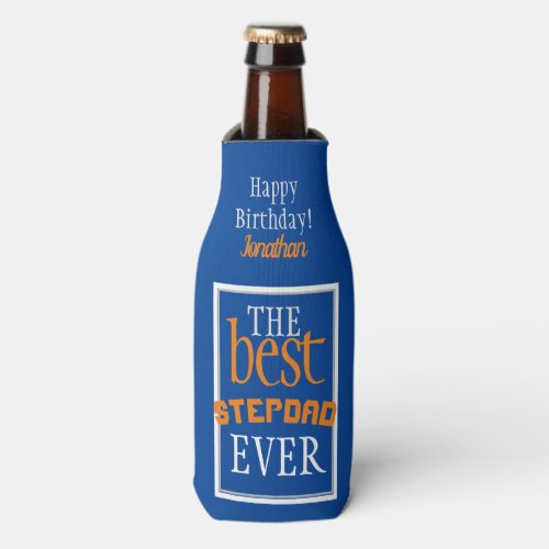 Best Stepdad Ever Typography Blue Bottle Cooler