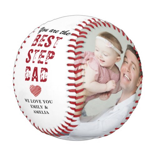 Best Stepdad Father`s Day 2 Photo Collage  Baseball - Best Stepdad Father`s Day 2 Photo Collage Baseball. The best step dad ever two photo personalized baseball. Add 2 photos and your names. You can change any text on the baseball. Perfect gift for a stepdad on a Father`s Day, birthday or Christmas and is a sweet keepsake.