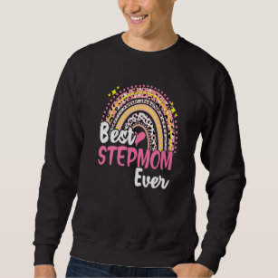 Best Stepmom Ever Funny Pink Leopard Rainbow Mothe Sweatshirt