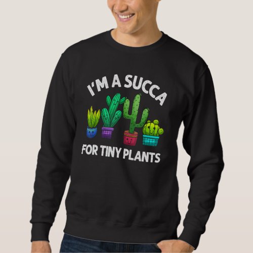 Best Succulent For Men Women Succulent Plant Colle Sweatshirt
