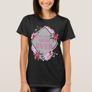 Best Super Mom Ever Pink Text with Red Flowers Gra T-Shirt