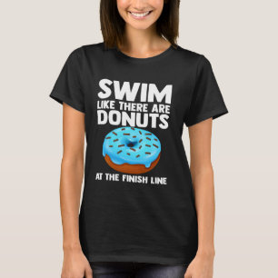 Best Swimming Art For Men Women Swimmer Donut Love T-Shirt
