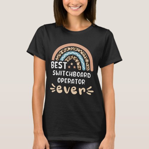 Best Switchboard Operator ever Leopard Rainbow Gif T_Shirt