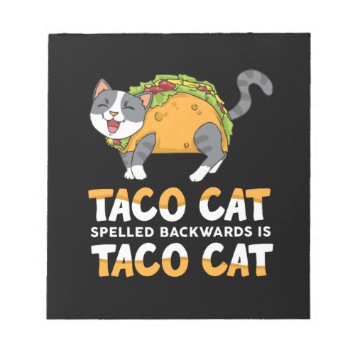 Best Taco Cat Spelled Backwards Is Taco Cat Notepad