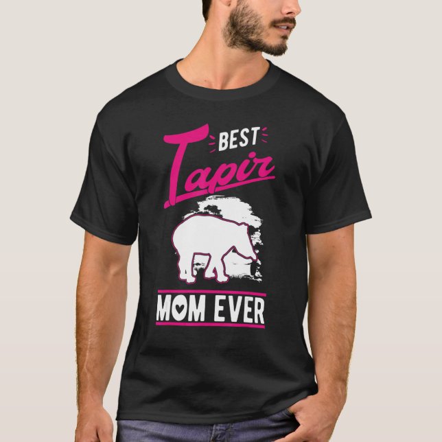 Best Tapir Mom Ever T-Shirt (Front)