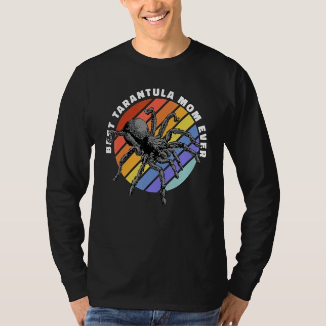 Best Tarantula Mom Ever Tarantulas Women Men Kids T-Shirt (Front)