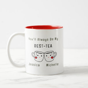 Best-Tea Personalized Friendship Two-Tone Coffee Mug