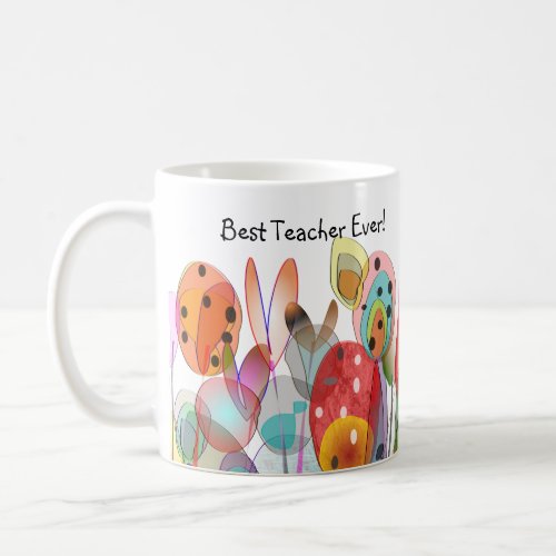 Best Teacher Artsy Floral Coffee Mug