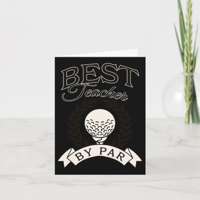 Best Teacher By Par Funny Golf Golfer  Card (Front)