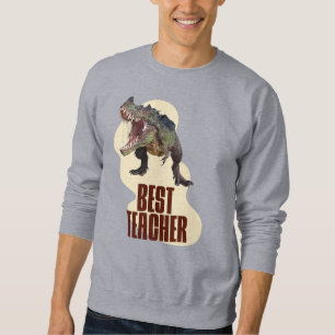 Best Teacher Dinosaur Classroom Humor Sweatshirt