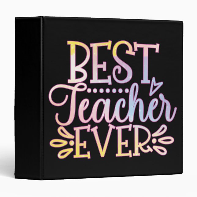 Best Teacher Ever 3 Ring Binder (Front/Spine)