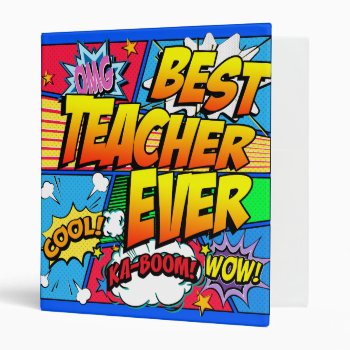 Best Teacher Ever 3 Ring Binder by StargazerDesigns at Zazzle