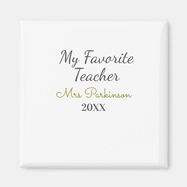 Best teacher ever add name date year simple school magnet (Front)