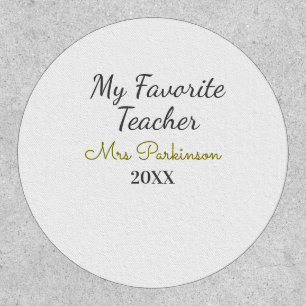 Best teacher ever add name date year simple school patch