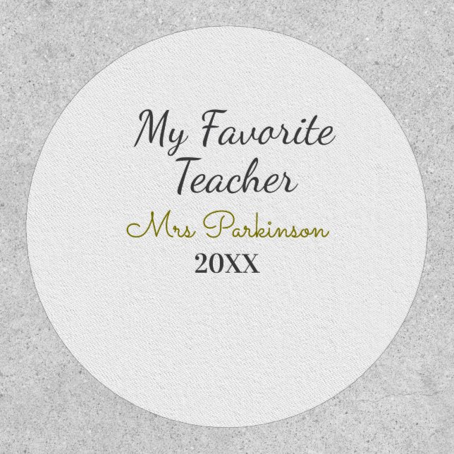 Best teacher ever add name date year simple school patch (Front)
