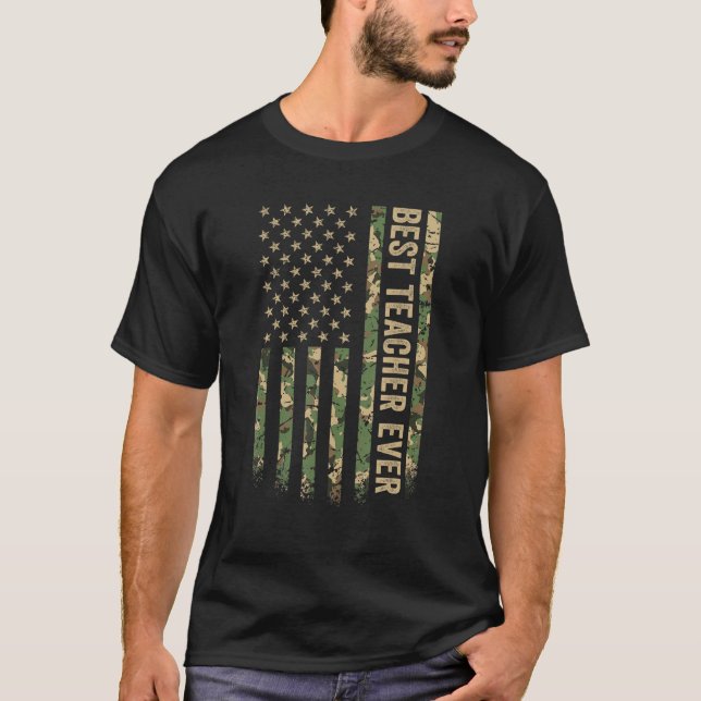 Best Teacher Ever American Flag Camo Patriot Veter T-Shirt (Front)