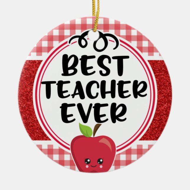 Best Teacher Ever Apple and Plaid Appreciation Ceramic Ornament (Front)