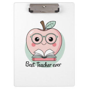 Best Teacher Ever Apple Design  Clipboard