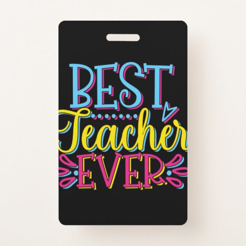 Best Teacher Ever Badge