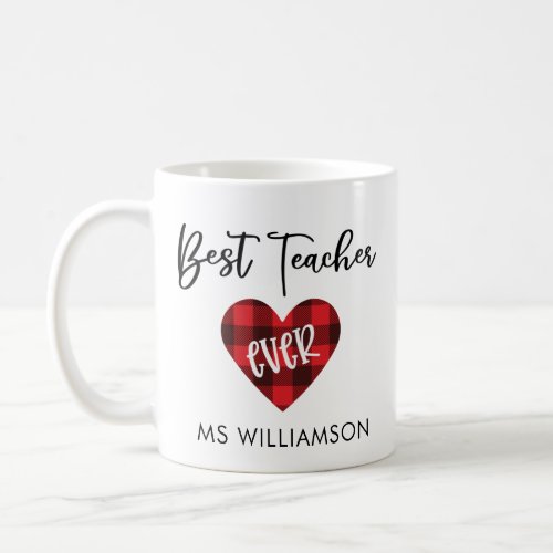 Best Teacher Ever Buffalo Plaid Heart  Coffee Mug