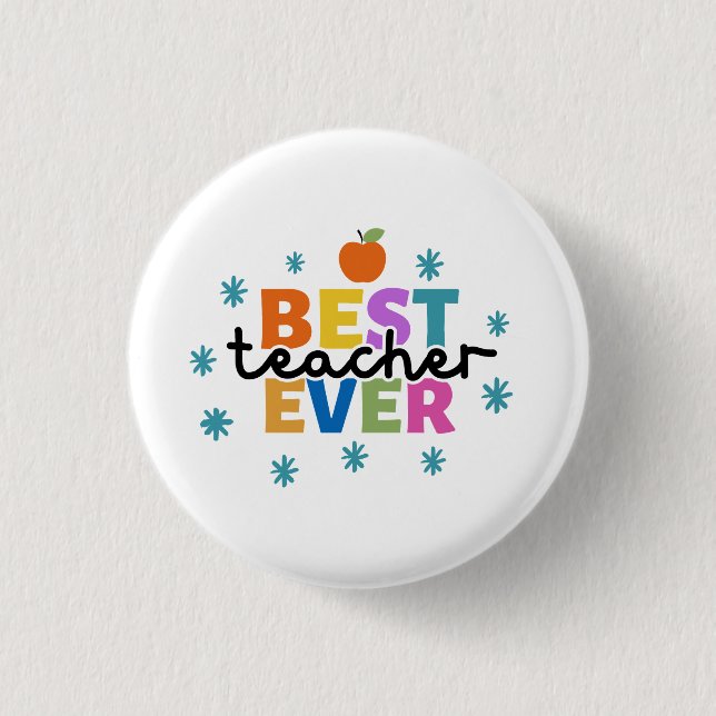 BEST TEACHER EVER BUTTON (Front)