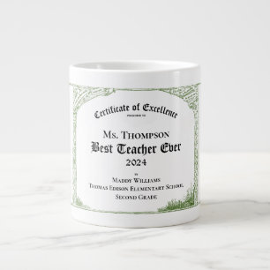 Best Teacher Ever Certificate of Excellence Giant Coffee Mug