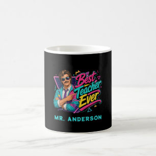 Best Teacher Ever! Custom 80s Retro for Him Name Coffee Mug