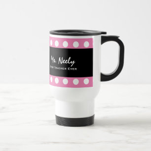 Best Teacher Ever Custom Color Polka Dots A01 Travel Mug