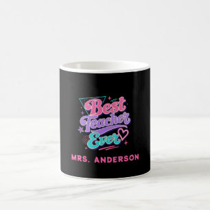 Best Teacher Ever! Custom Retro 80s Name Coffee Mug