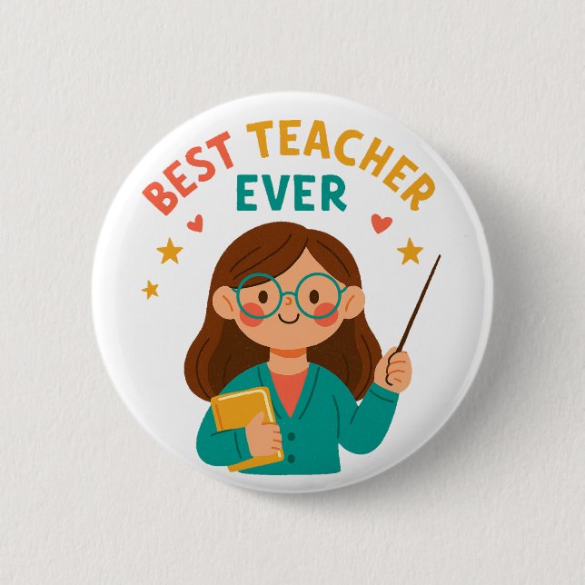 Best Teacher Ever – Cute Cartoon Appreciation Button (Front)