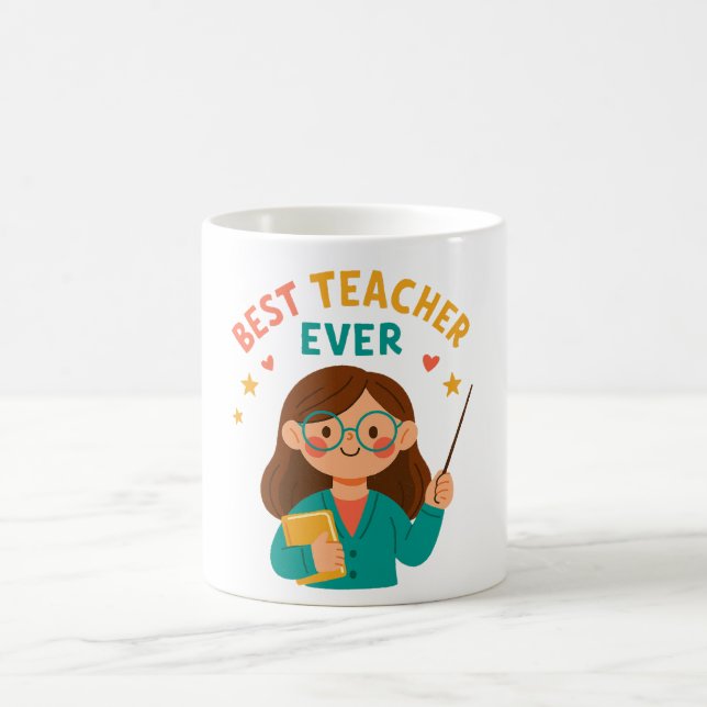 Best Teacher Ever – Cute Cartoon Appreciation Coffee Mug (Center)