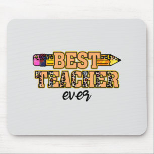 Best Teacher Ever – Cute & Inspiring Mouse Pad