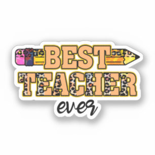 Best Teacher Ever – Cute & Inspiring Sticker