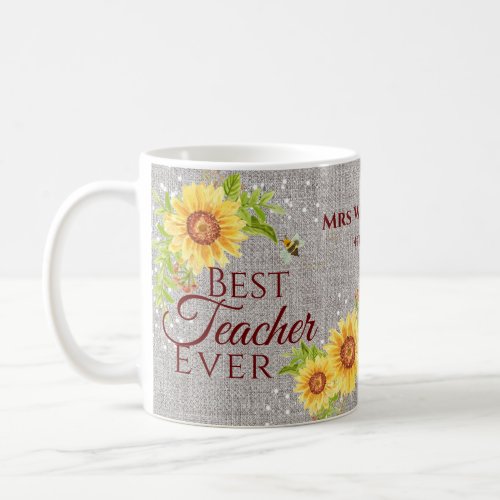 Best Teacher Ever Floral Sunflower Burlap Mug